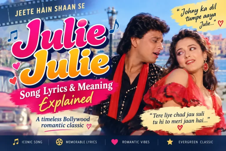 Julie Julie Song Lyrics & Meaning Explained, Translation